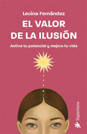 Portada de El valor de la ilusión de Lecina Fernández