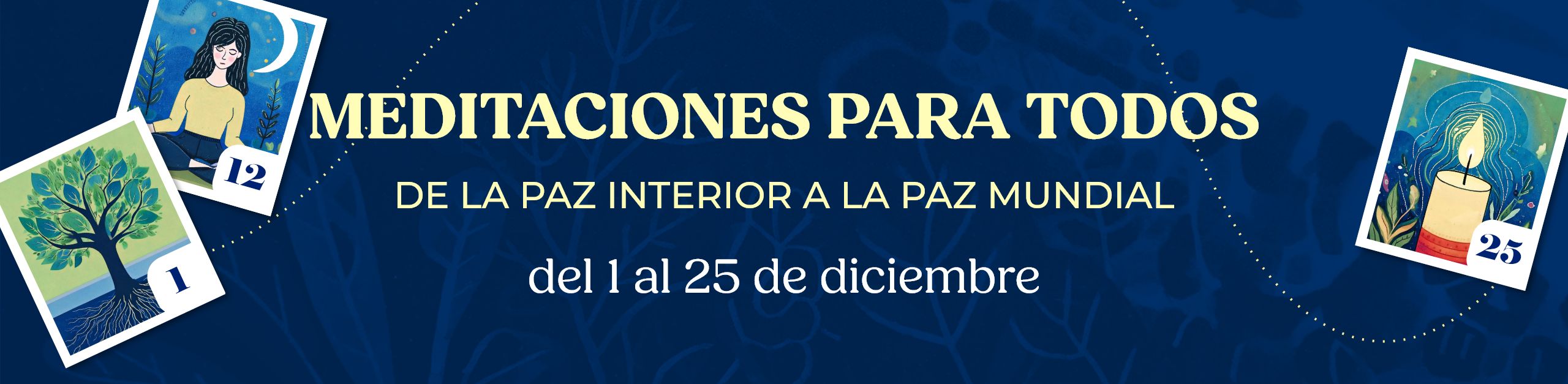 meditaciones para todos: de la paz interior a la paz mundial 1 al 25 de diciembre