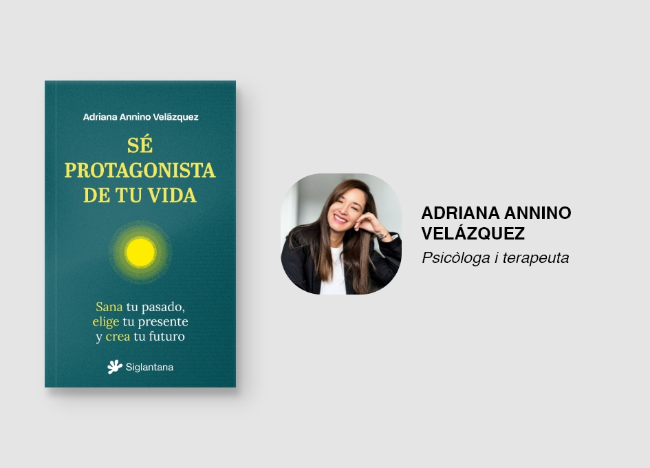 Sé protagonista de tu vida de Adriana Annino Velázquez presentació i signatura del llibre a Barcelona el 20 de novembre a la llibreria La impossible